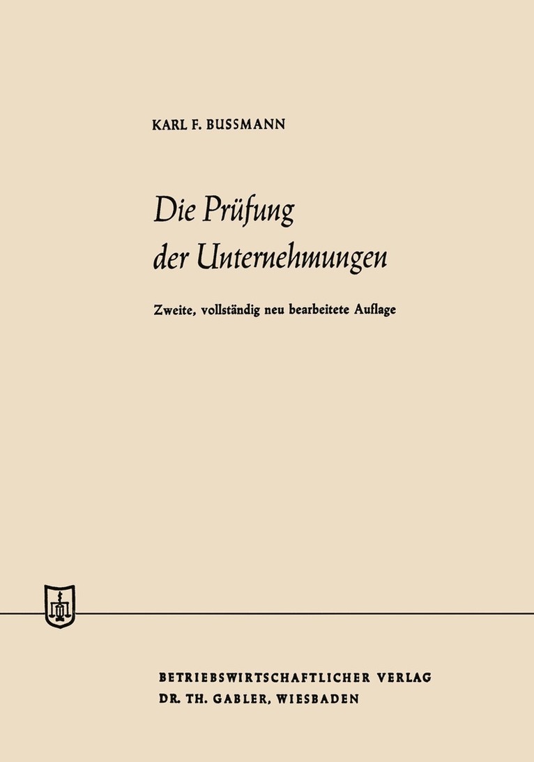 Karl Ferdinand Bussmann - Die Prüfung der Unternehmungen, Häftad