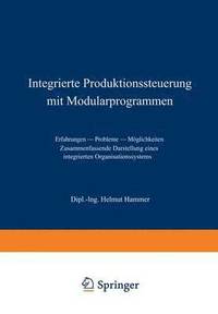 bokomslag Integrierte Produktionssteuerung mit Modularprogrammen