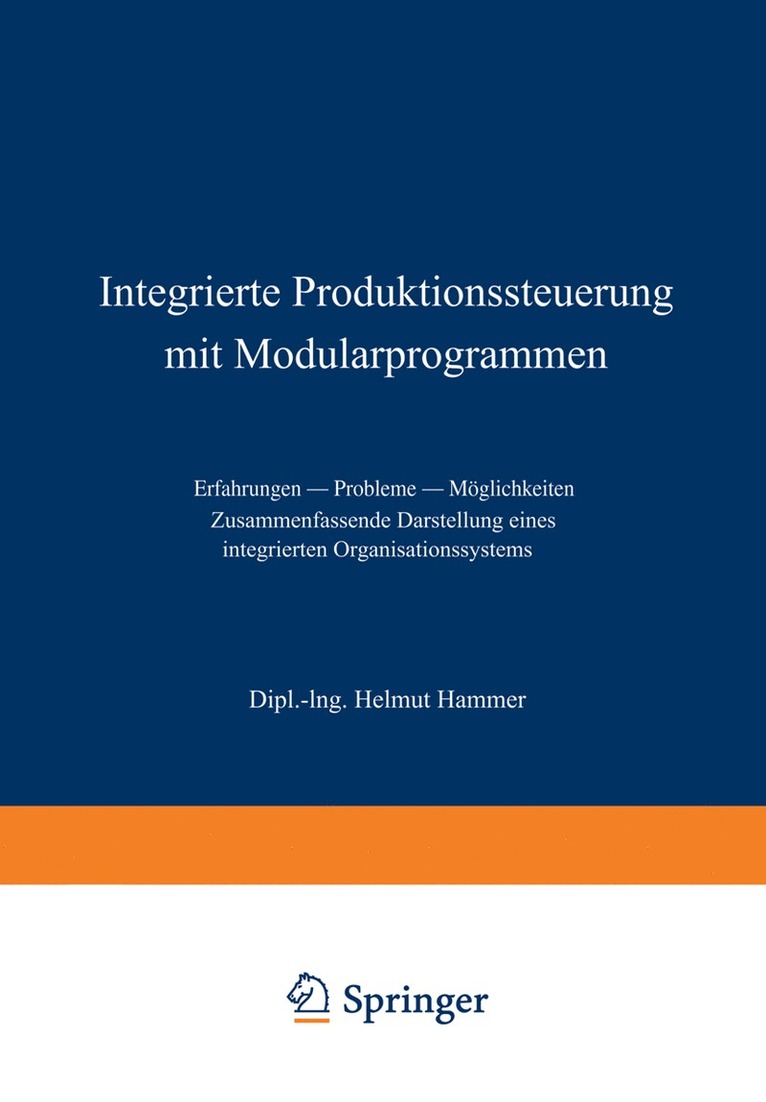 Helmut Hammer - Integrierte Produktionssteuerung mit Modularprogrammen, Häftad