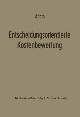 bokomslag Entscheidungsorientierte Kostenbewertung