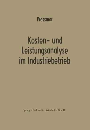 bokomslag Kosten- und Leistungsanalyse im Industriebetrieb