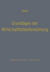 bokomslag Grundlagen der Wirtschaftlichkeitsrechnung