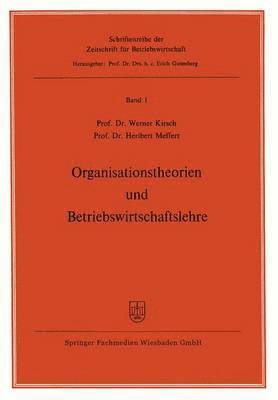 Organisationstheorien und Betriebswirtschaftslehre 1