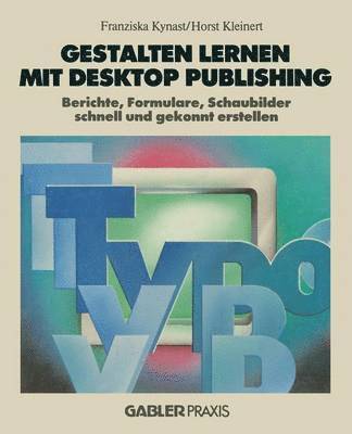 Gestalten lernen mit Desktop Publishing 1