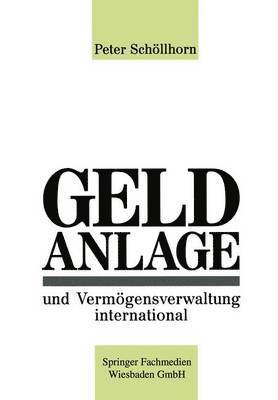 bokomslag Geldanlage und Vermgensverwaltung international