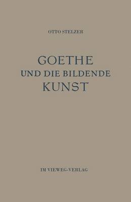 bokomslag Goethe und die Bildende Kunst