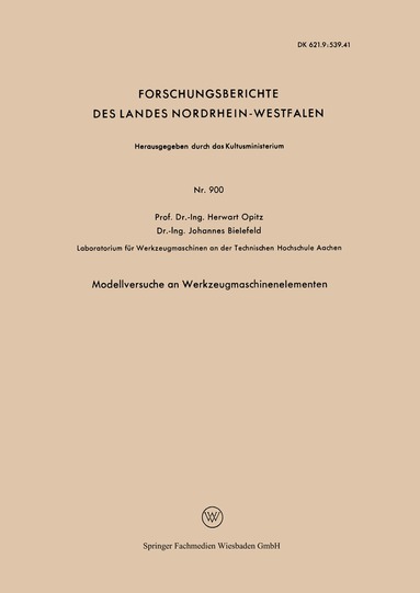 Herwart Opitz - Modellversuche an Werkzeugmaschinenelementen, Häftad