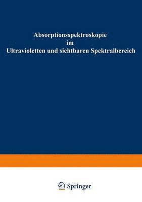 Bruno Hampel - Absorptionsspektroskopie im Ultravioletten und sichtbaren Spektralbereich, Häftad