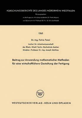 Fulvio Fonzi - Beitrag zur Anwendung mathematischer Methoden für eine wirtschaftlichere Gestaltung der Fertigung, Häftad