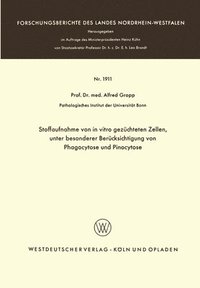 bokomslag Stoffaufnahme von in vitro gezüchteten Zellen, unter besonderer Berücksichtigung von Phagocytose und Pinocytose