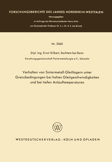 Ernst Gilbert - Verhalten von Sintermetall-Gleitlagern unter Grenzbedingungen bei hohen Gleitgeschwindigkeiten und bei tiefen Anlauftemperaturen, Häftad