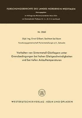 bokomslag Verhalten von Sintermetall-Gleitlagern unter Grenzbedingungen bei hohen Gleitgeschwindigkeiten und bei tiefen Anlauftemperaturen