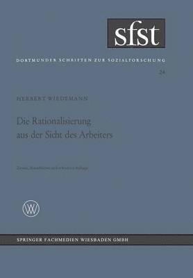 bokomslag Die Rationalisierung aus der Sicht des Arbeiters