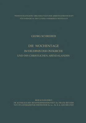 bokomslag Die Wochentage Im Erlebnis Der Ostkirche Und Des Christlichen Abendlandes