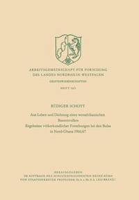 bokomslag Aus Leben Und Dichtung Eines Westafrikanischen Bauernvolkes: Ergebnisse Völkerkundlicher Forschungen Bei Den Bulsa in Nord-Ghana 1966/67