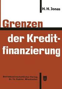 bokomslag Grenzen der Kreditfinanzierung