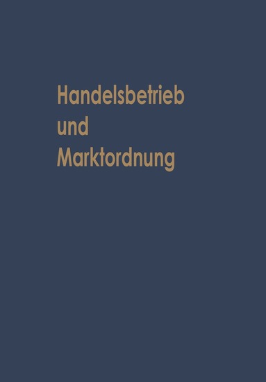 bokomslag Handelsbetrieb und Marktordnung