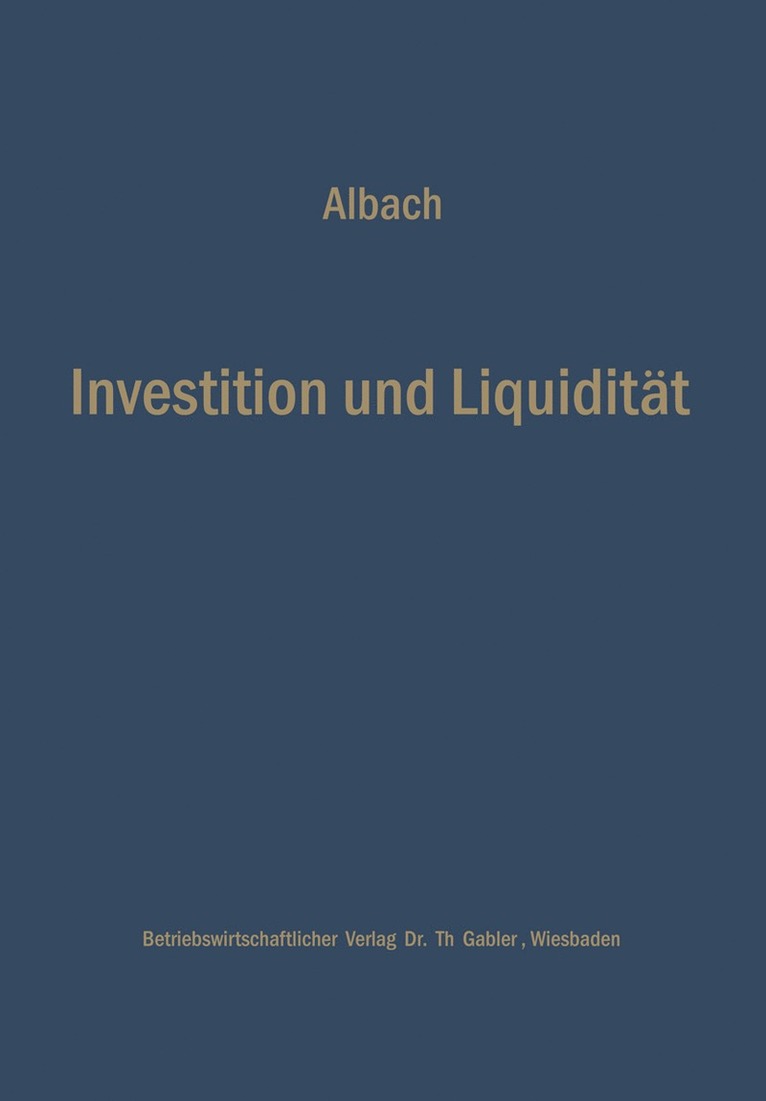 Horst Albach - Investition und Liquidität, Häftad