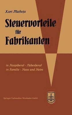 bokomslag Steuervorteile für Fabrikanten (Herstellungsbetriebe)