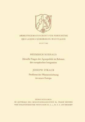 Aktuelle Fragen der Agrarpolitik im Rahmen der europischen Integration. Probleme der Pflanzenzchtung im neuen Europa 1