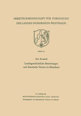 Landesgeschichtliche Bestrebungen und historische Vereine im Rheinland 1