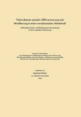 Teilstrukturen sozialer Differenzierung und Nivellierung in einer westdeutschen Mittelstadt 1