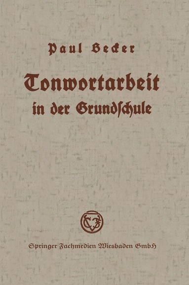 Paul Becker - Tonwortarbeit in der Grundschule, Häftad