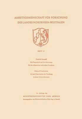 bokomslag Die Flugtechnik und ihre Bedeutung fur den allgemeinen technischen Fortschritt. Art und Organisation der Forschung in einem Industriekonzern