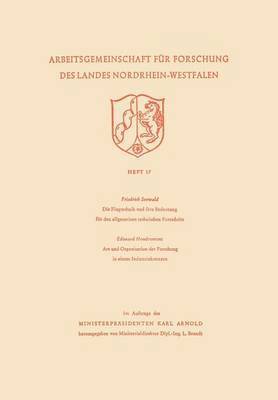 Friedrich Seewald - Die Flugtechnik Und Ihre Bedeutung Für Den Allgemeinen Technischen Fortschritt. Art Und Organisation Der Forschung in Einem Industriekonzern, Häftad