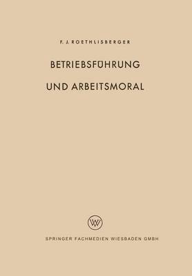 bokomslag Betriebsfhrung und Arbeitsmoral