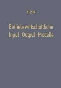 bokomslag Betriebswirtschaftliche Input-Output-Modelle