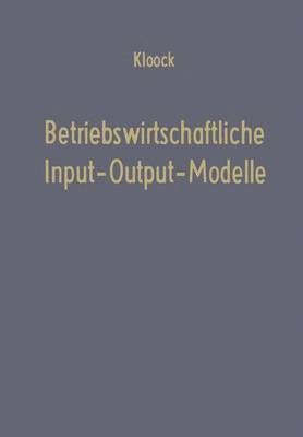 bokomslag Betriebswirtschaftliche Input-Output-Modelle