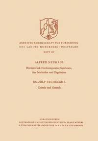 bokomslag Höchstdruck-Hochtemperatur-Synthesen, ihre Methoden und Ergebnisse. Chemie und Genetik