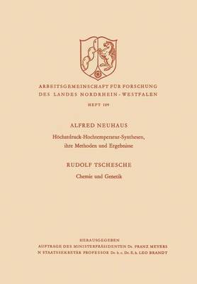 bokomslag Höchstdruck-Hochtemperatur-Synthesen, ihre Methoden und Ergebnisse. Chemie und Genetik
