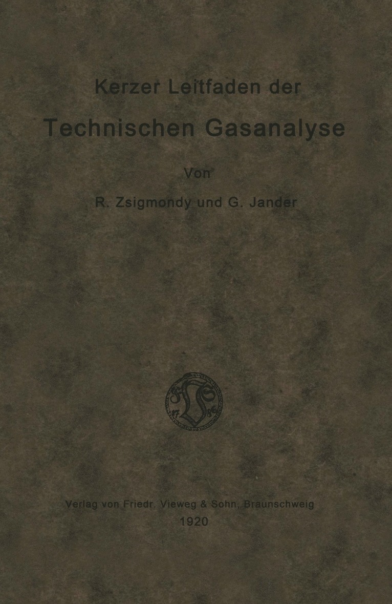 Richard Zsigmondy - Kurzer Leitfaden der Technischen Gasanalyse, Häftad