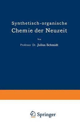 Synthetisch-organische Chemie der Neuzeit 1