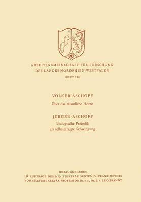Volker Aschoff - Über Das Räumliche Hören / Biologische Periodik ALS Selbsterregte Schwingung, Häftad