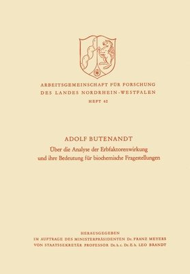 Adolf Butenandt - Über die Analyse der Erbfaktorenwirkung und ihre Bedeutung für biochemische Fragestellungen, Häftad