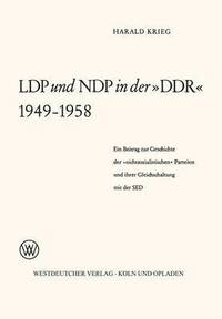 bokomslag LDP und NDP in der 'DDR' 1949 - 1958