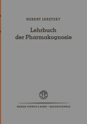 Lehrbuch der Pharmakognosie 1