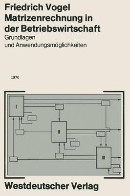 bokomslag Matrizenrechnung in der Betriebswirtschaft