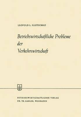 Betriebswirtschaftliche Probleme der Verkehrswirtschaft 1