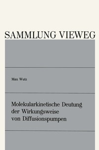 bokomslag Molekularkinetische Deutung der Wirkungsweise von Diffusionspumpen