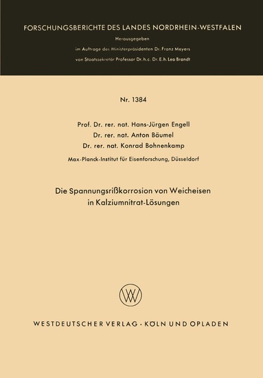 Hans-Jürgen Engell - Die Spannungsrißkorrosion von Weicheisen in Kalziumnitrat-Lösungen, Häftad