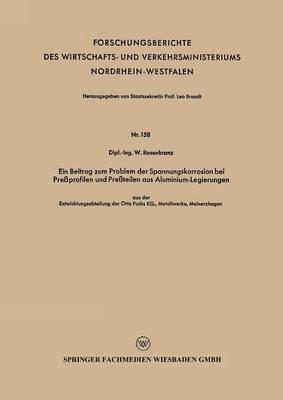 Wilhelm Rosenkranz - Ein Beitrag zum Problem der Spannungskorrosion bei Preßprofilen und Preßteilen aus Aluminium-Legierungen, Häftad