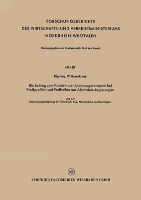 Ein Beitrag zum Problem der Spannungskorrosion bei Preprofilen und Preteilen aus Aluminium-Legierungen 1