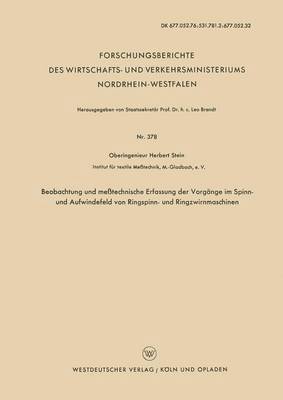 Beobachtung und metechnische Erfassung der Vorgnge im Spinn- und Aufwindefeld von Ringspinn- und Ringzwirnmaschinen 1