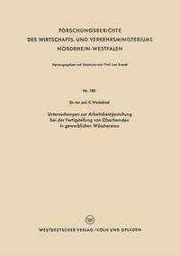 bokomslag Untersuchungen zur Arbeitsbestgestaltung bei der Fertigstellung von Oberhemden in gewerblichen Wschereien