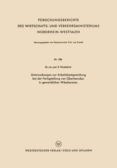 Erich Wedekind - Untersuchungen zur Arbeitsbestgestaltung bei der Fertigstellung von Oberhemden in gewerblichen Wäschereien, Häftad