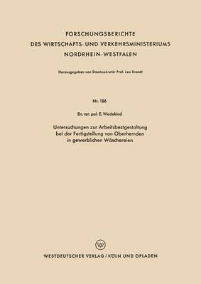 bokomslag Untersuchungen zur Arbeitsbestgestaltung bei der Fertigstellung von Oberhemden in gewerblichen Wäschereien